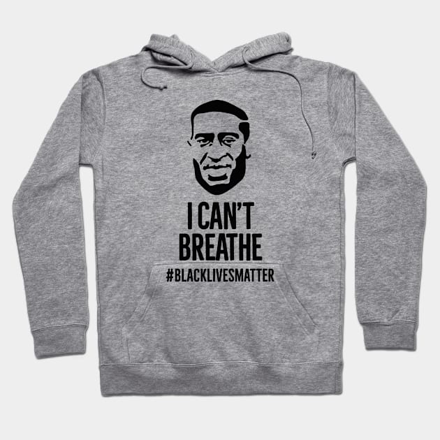 I can't breathe George Floyd Black Lives Matter Hoodie by LaundryFactory